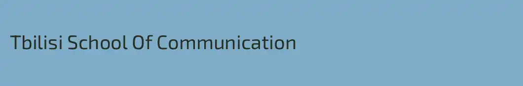 Tbilisi School Of Communication